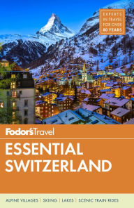 Title: Fodor's Essential Switzerland, Author: Fodor's Travel Publications