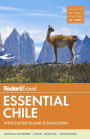 Fodor's Essential Chile: with Easter Island & Patagonia