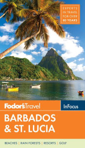 Title: Fodor's In Focus Barbados & St. Lucia, Author: Fodor's Travel Publications