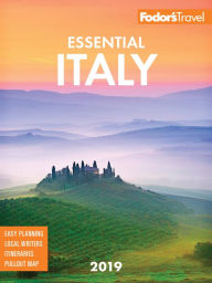 Title: Fodor's Essential Italy 2019, Author: Fodor's Travel Publications