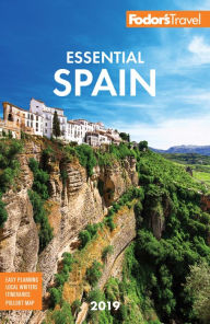 Title: Fodor's Essential Spain 2019, Author: Fodor's Travel Publications