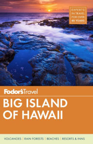 Title: Fodor's Big Island of Hawaii, Author: Fodor's Travel Publications