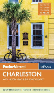 Free ebooks in pdf format to download Fodor's In Focus Charleston: with Hilton Head & the Lowcountry by Fodor's Travel Publications 9781640974029