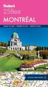 Title: Fodor's Montreal 25 Best, Author: Fodor's Travel Publications