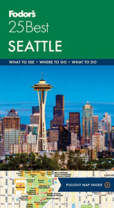 Title: Fodor's Seattle 25 Best, Author: Fodor's Travel Publications