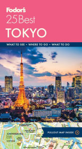 Title: Fodor's Tokyo 25 Best, Author: Fodor's Travel Publications