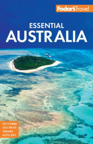 Ebook free ebook downloads Fodor's Essential Australia by Fodor's Travel Publications English version