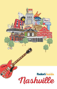 Title: Fodor's Inside Nashville, Author: Fodor's Travel Publications