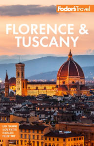 Title: Fodor's Florence & Tuscany: with Assisi and the Best of Umbria, Author: Fodor's Travel Publications