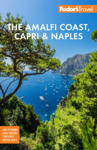 Title: Fodor's The Amalfi Coast, Capri & Naples, Author: Fodor's Travel Publications