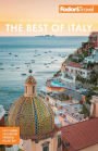 Fodor's The Best of Italy: Rome, Florence, Venice & the Top Spots in Between