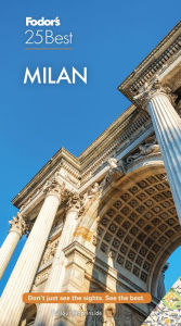 Title: Fodor's Milan 25 Best, Author: Fodor's Travel Publications