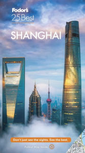 Title: Fodor's Shanghai 25 Best, Author: Fodor's Travel Publications