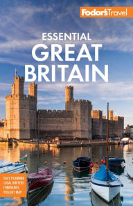 Title: Fodor's Essential Great Britain: with the Best of England, Scotland & Wales, Author: Fodor's Travel Publications