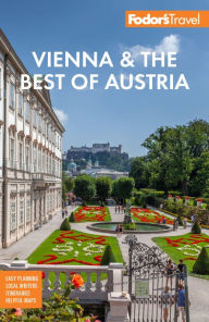 Title: Fodor's Vienna & the Best of Austria: with Salzburg & Skiing in the Alps, Author: Fodor's Travel Publications