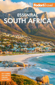Title: Fodor's Essential South Africa: with the Best Safari Destinations and Wine Regions, Author: Fodor's Travel Publications