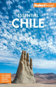 Title: Fodor's Essential Chile, Author: Fodor's Travel Publications