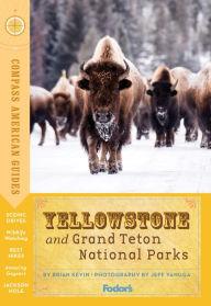 Books download link Fodor's Compass American Guides: Yellowstone and Grand Teton National Parks RTF DJVU FB2 by Fodor's Travel Publications 9781640973640 (English Edition)