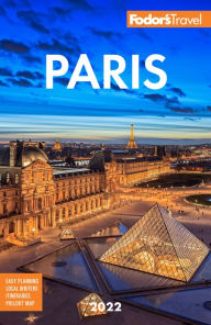 Online books free downloads Fodor's Paris 2022 9781640974111