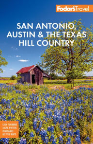 Title: Fodor's San Antonio, Austin & the Texas Hill Country, Author: Fodor's Travel Publications