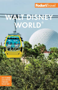 Title: Fodor's Walt Disney World: With Universal & the Best of Orlando, Author: Fodor's Travel Publications