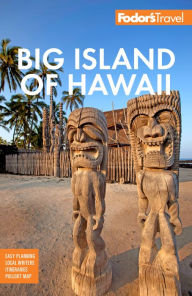 Online book download free Fodor's Big Island of Hawaii 9781640976917