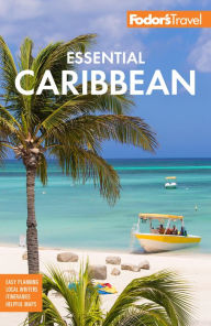 Title: Fodor's Essential Caribbean, Author: Fodor's Travel Publications