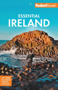 Title: Fodor's Essential Ireland: with Belfast and Northern Ireland, Author: Fodor's Travel Publications