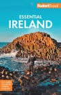 Fodor's Essential Ireland: with Belfast and Northern Ireland