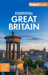 Title: Fodor's Essential Great Britain: with the Best of England, Scotland & Wales, Author: Fodor's Travel Publications