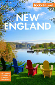 Title: Fodor's New England: with the Best Fall Foliage Drives, Scenic Road Trips, and Acadia National Park, Author: Fodor's Travel Publications