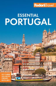Title: Fodor's Essential Portugal, Author: Fodor's Travel Publications