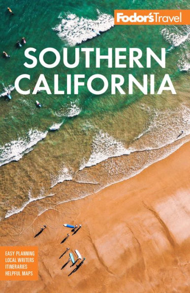 Fodor's Southern California: with Los Angeles, San Diego, the Central Coast & Best Road Trips