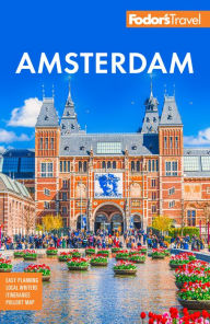 Title: Fodor's Amsterdam: With the Best of the Netherlands, Author: Fodor's Travel Publications