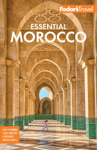 Title: Fodor's Essential Morocco, Author: Fodor's Travel Publications