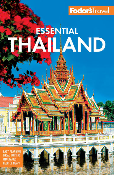 Fodor's Essential Thailand: with Cambodia & Laos