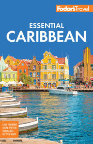 Title: Fodor's Essential Caribbean, Author: Fodor's Travel Publications