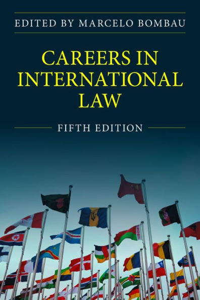 Careers in International Law, Fifth Edition / Edition 5