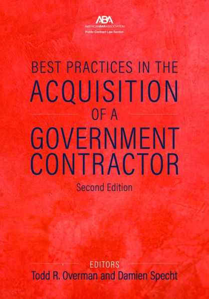 Best Practices the Acquisition of a Government Contractor, Second Edition