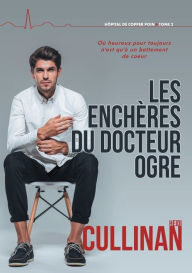 Title: Les enchères du Docteur Ogre, Author: Heidi Cullinan