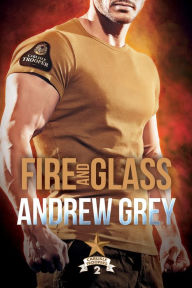 Title: Fire and Glass, Author: Andrew Grey