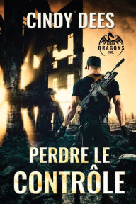 Title: Perdre le contrï¿½le, Author: Cindy Dees