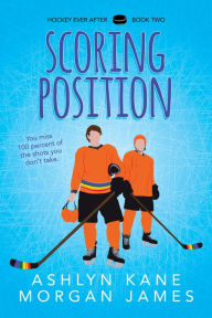 Title: Scoring Position, Author: Ashlyn Kane