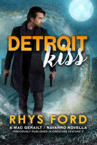 Title: Detroit Kiss, Author: Rhys Ford