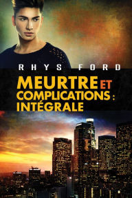 Title: Meurtre et complications : Intégrale: Murder and Mayhem bundle FR, Author: Rhys Ford