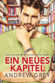 Title: Ein neues Kapitel, Author: Andrew Grey