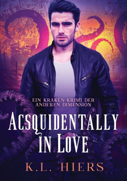Acsquidentally in Love (Deutsch): Acsquidentally in Love DE