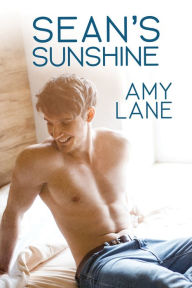 Title: Sean's Sunshine, Author: Amy Lane