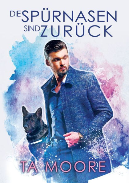 Die Spï¿½rnasen sind zurï¿½ck