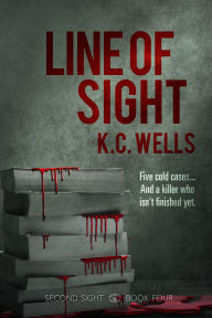 Title: Line of Sight, Author: K.C. Wells